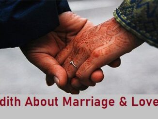 Hadith about Marriage and Love