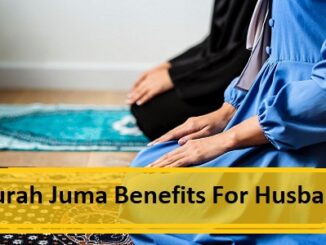 Surah Juma Benefits for Husband